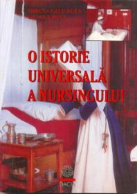 O Istorie Universala A Nursingului - Buta Mircea Gelu, Buta Liliana