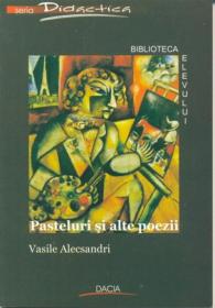 Pasteluri si Alte Poezii - Alecsandri Vasile