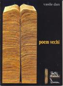 Poem Vechi - Dan Vasile
