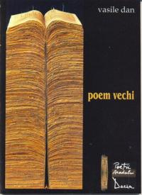 Poem Vechi - Dan Vasile