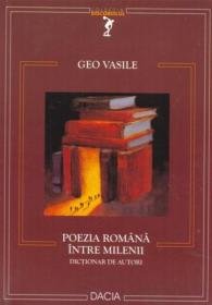 Poezia Romana Intre Milenii - Vasile Geo
