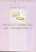 Politici Financiare Ale Intreprinderii - Sabin Ilies