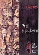 Praf si Pulbere - Baias Ion