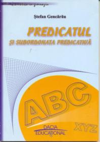 Predicatul si Subordonata Predicativa - Gencarau Stefan