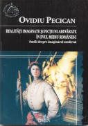 Realitati Imaginare si Fictiuni Adevarate In Evul Mediu Romanesc - Pecican Ovidiu