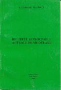 Relieful si Procesele Actuale De Modelare - Macovei Gheorghe