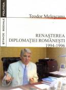 Renasterea Diplomatiei Romanesti - Melescanu Teodor