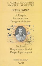 Sfantul Augustin, Opera Omnia Vol. V - Augustini S. Aurelii