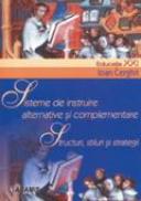 Sisteme De Instruire Alternative si Complementare - Prof. Univ. Dr. Ioan Cerghit