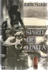 Spirit De Haita - Dumitru Pacuraru