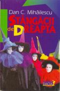Stangacii De Dreapta - Mihailescu Dan C.