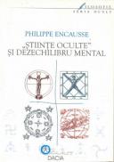 Stiinte Oculte si Dezechilibrul Mental - Encausse Philippe
