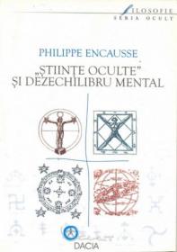 Stiinte Oculte si Dezechilibrul Mental - Encausse Philippe