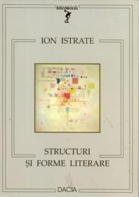 Structuri si Forme Literare - Istrate Ion