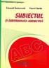 Subiectul si Subordonata Subiectiva - Bealcovschi Emanoil, Chirila Viorel
