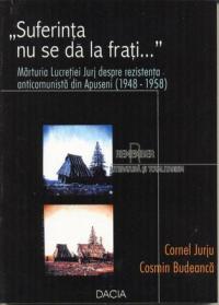 Suferinta Nu Se Da La Frati ... - Jurju Cornel, Budeanca Cosmin