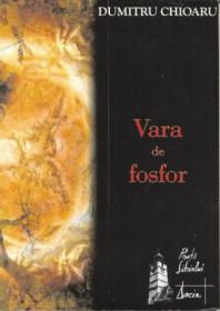 Vara De Fosfor - Chioaru Dumitru