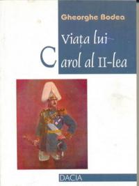 Viata Lui Carol Al Ii-lea - Bodea Gheorghe