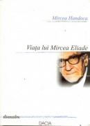 Viata Lui Mircea Eliade - Handoca Mircea
