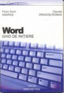 Word - Ghid De Initiere - Andras Florin Sorin, Roman Claudia Dragos