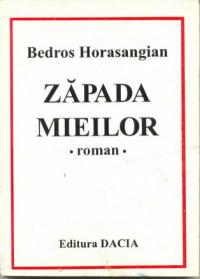 Zapada Mieilor - Horasangian Bedros
