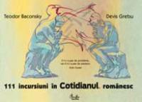 111 incursiuni in Cotidianul romanesc - Teodor Baconsky, Devis Grebu