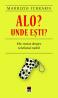Alo? Unde esti? - Maurizio Ferraris