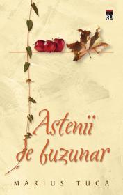 Astenii de buzunar - Marius Tuca