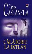 Calatorie la Ixtlan - Carlos Castaneda