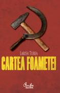 Cartea foametei - Larisa Turea