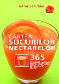 Cartea sucurilor si a nectarelor - Natalie Savona