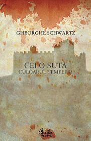 Cei o suta. Culoarul templier - Gheorghe Schwartz