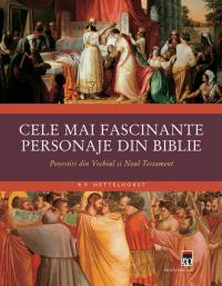 Cele mai fascinate personaje din Biblie - R.P. Nettelhorst