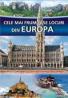Cele mai frumoase locuri din Europa - Anne Benthues
