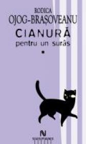 Cianura Pentru Un Suris (2 Vol.) - Rodica Ojog-Brasoveanu