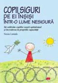 Copii siguri de ei insisi intr-o lume nesigura - Nessia Laniado