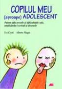 Copilul meu (Aproape) adolescent - Evi Crotti, Alberto Magni