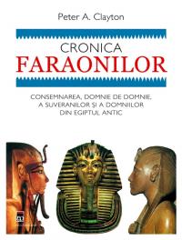 Cronica faraonilor - Clayton A. Peter