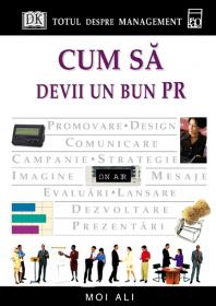 Cum sa devii un bun PR - Moi Ali