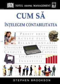 Cum sa intelegem contabilitatea - Stephen Brookson