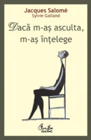 Daca m-as asculta, m-as intelege - Editia: a III-a - 