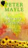 Din nou in Provence - Peter Mayle