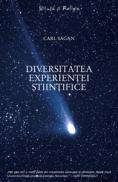 Diversitatea experientei stiintifice - O viziune personala asupra cautarii lui Dumnezeu - Carl Sagan