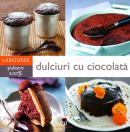 Dulciuri cu ciocolata - Larousse