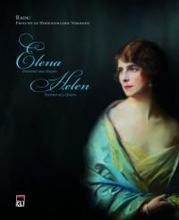 Elena - Portretul unei regine - Radu Principe de Hohenzollern-Veringen