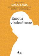 Emotii vindecatoare. Dialoguri cu Dalai Lama despre ratiune, emotii si sanatate - Daniel Goleman