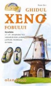 Ghidul Xenofobului - Olandezii - Rodney Bolt