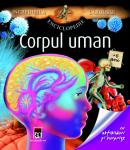 Incredibila enciclopedie Larousse - Corpul uman - Larousse