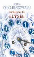 Intalnire La Elysee. - Rodica Ojog-Brasoveanu