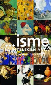 Isme - sa intelegem arta - Stephen Little